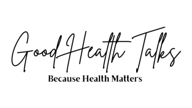 Good Health Talks